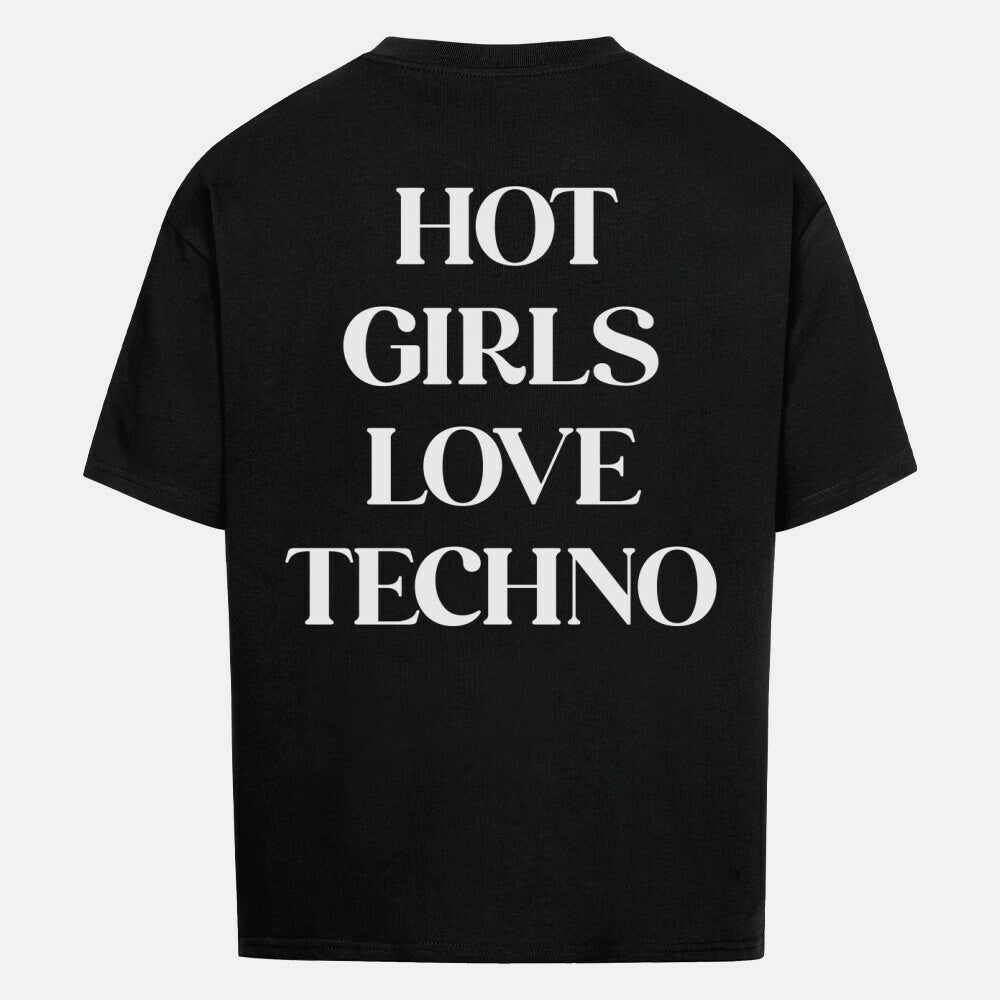 SKBR™ T-Shirt | Hot Girls Love Techno